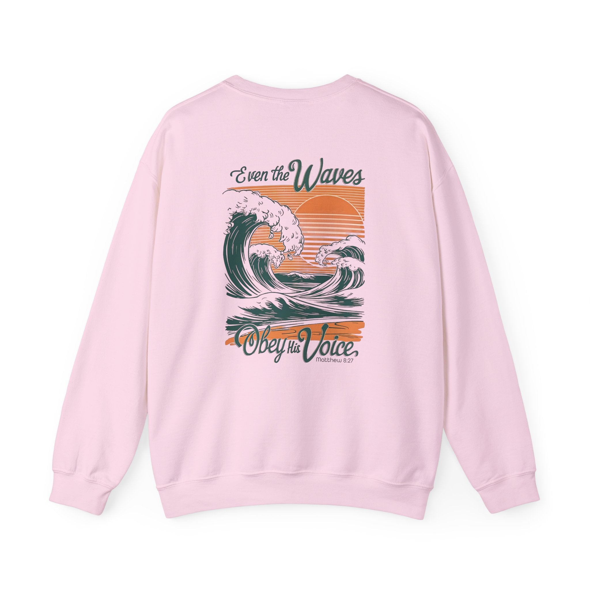 Even The Waves Obey His Voice Crewneck Sweatshirt | Matthew 8:27 Christian Sweatshirt | Faith Based Coastal Graphic Pullover