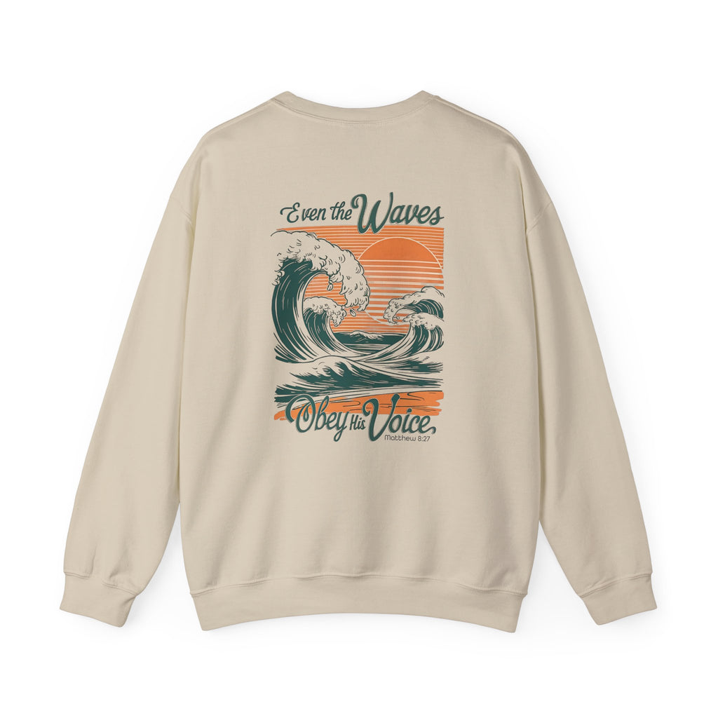 Even The Waves Obey His Voice Crewneck Sweatshirt | Matthew 8:27 Christian Sweatshirt | Faith Based Coastal Graphic Pullover